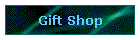 Gift Shop